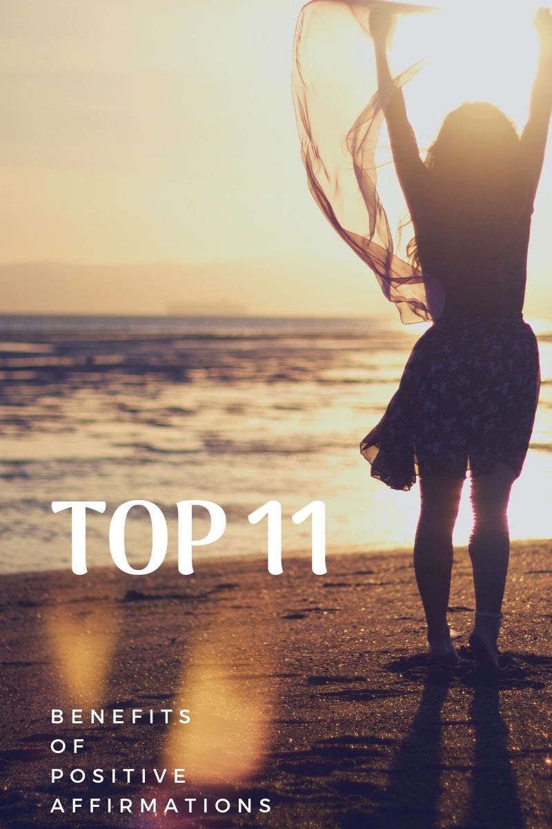 Top 11 Benefits of Positive Affirmations